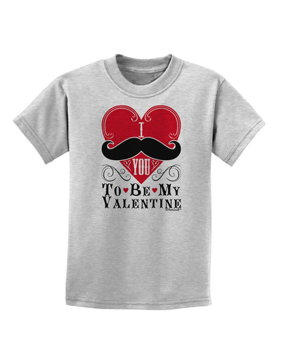 I Mustache You To Be My Valentine Childrens T-Shirt-Childrens T-Shirt-TooLoud-AshGray-X-Small-Davson Sales