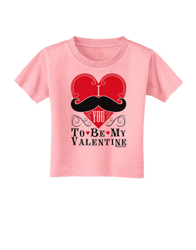 I Mustache You To Be My Valentine Toddler T-Shirt-Toddler T-Shirt-TooLoud-Candy-Pink-2T-Davson Sales