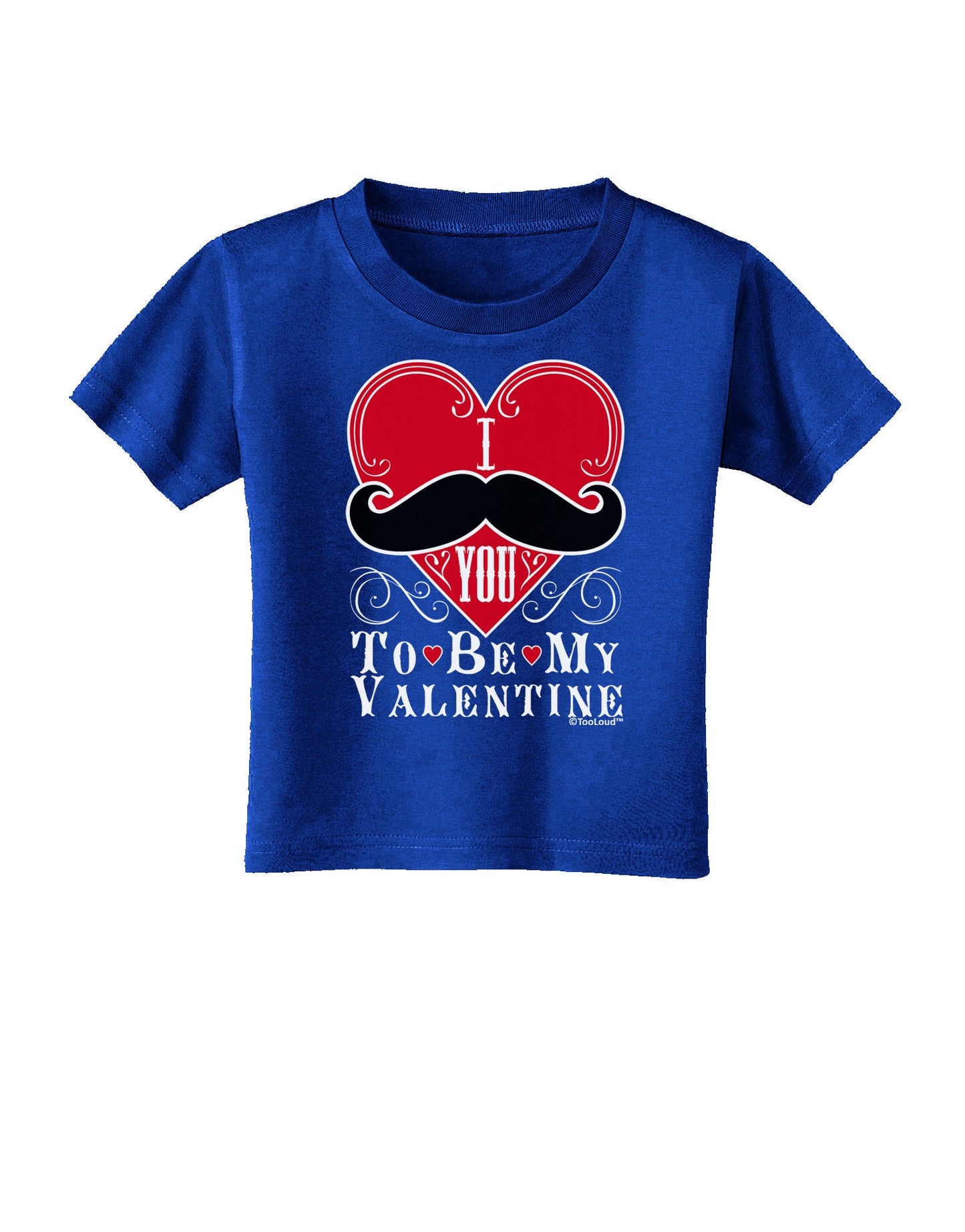 I Mustache You To Be My Valentine Toddler T-Shirt Dark-Toddler T-Shirt-TooLoud-Royal-Blue-2T-Davson Sales