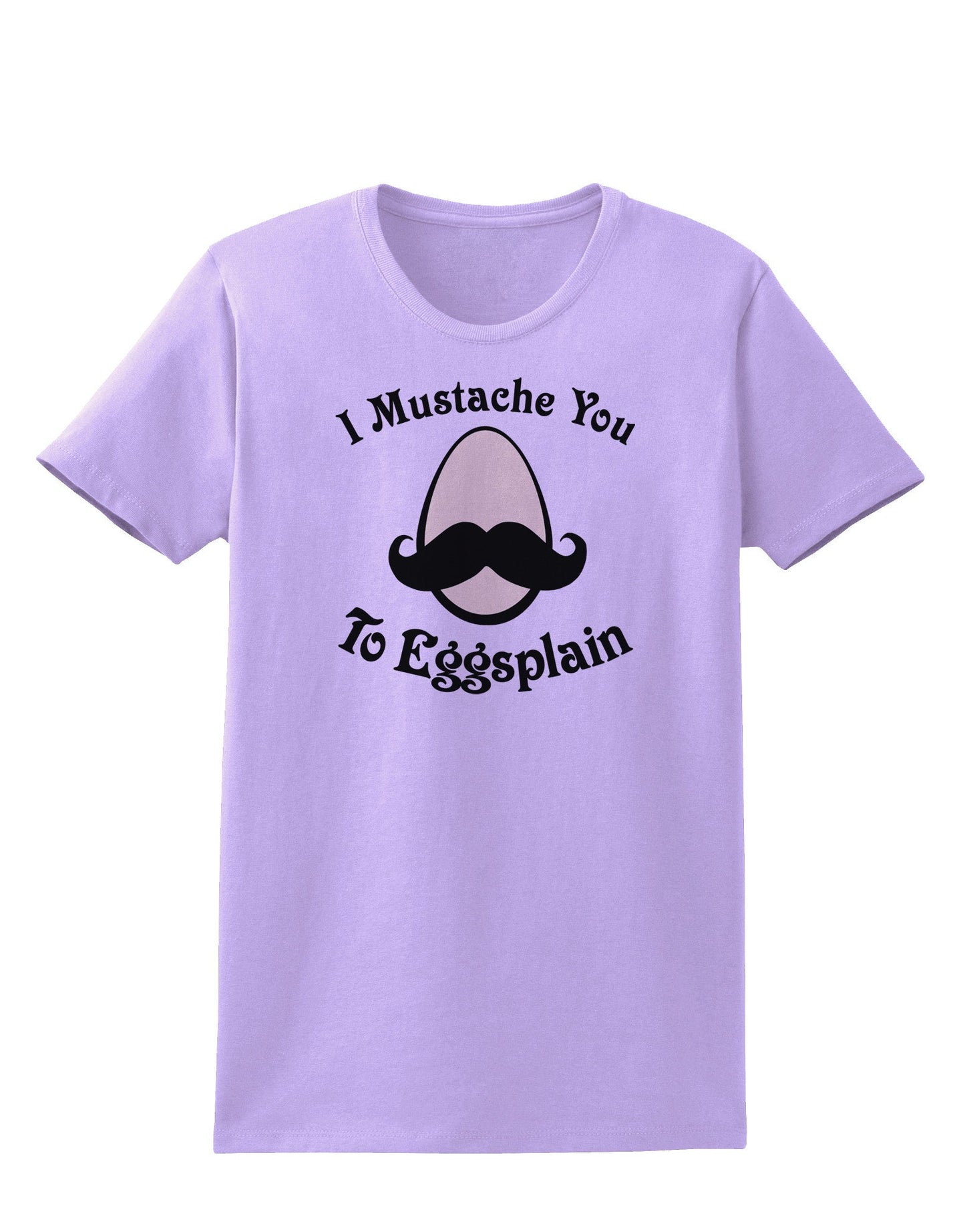 I Mustache You To Eggsplain Womens T-Shirt-Womens T-Shirt-TooLoud-Lavender-X-Small-Davson Sales