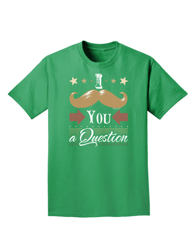 I Mustache You a Question Adult Dark T-Shirt-Mens T-Shirt-TooLoud-Kelly-Green-Small-Davson Sales