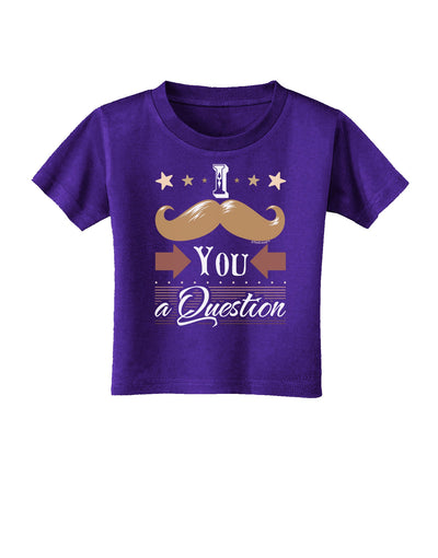 I Mustache You a Question Toddler T-Shirt Dark-Toddler T-Shirt-TooLoud-Purple-2T-Davson Sales