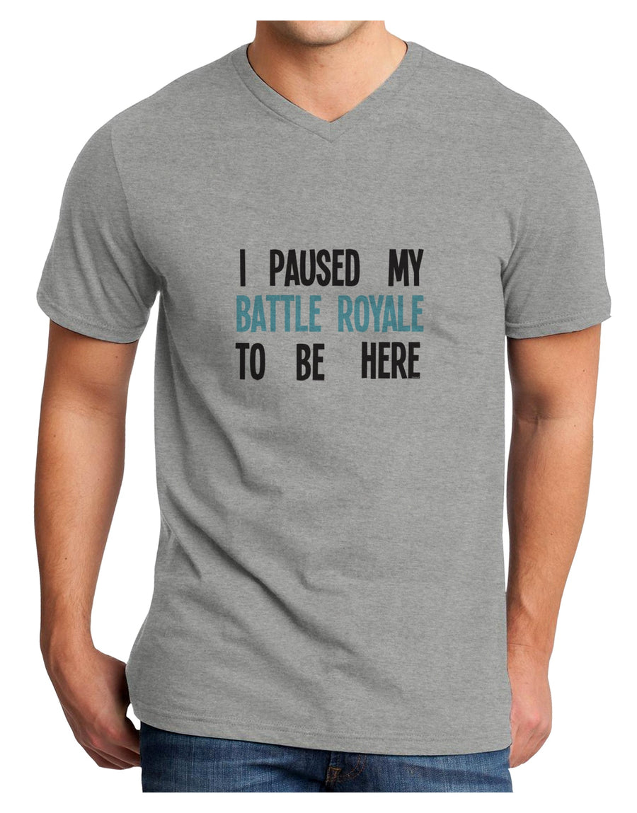 I Paused My Battle Royale To Be Here Funny Gamer Adult V-Neck T-shirt by TooLoud-TooLoud-White-Small-Davson Sales