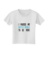 I Paused My Battle Royale To Be Here Funny Gamer Toddler T-Shirt by TooLoud-TooLoud-White-2T-Davson Sales