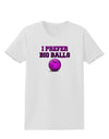 I Prefer Big Balls - Bowling Womens T-Shirt-Womens T-Shirt-TooLoud-White-X-Small-Davson Sales