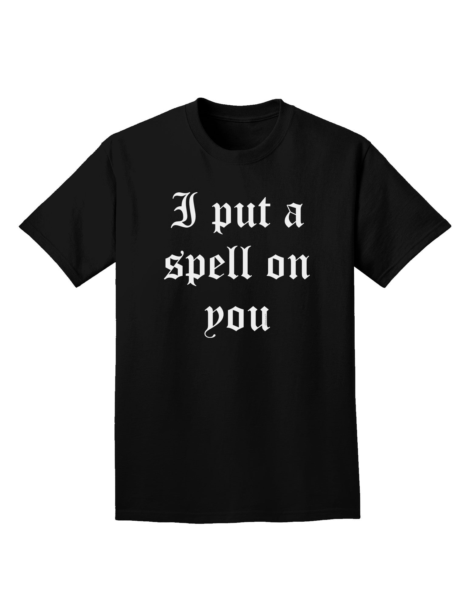 I Put A Spell On You Halloween - Text Adult Dark T-Shirt-Mens T-Shirt-TooLoud-Black-Small-Davson Sales