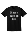 I Put A Spell On You Halloween - Text Adult Dark T-Shirt-Mens T-Shirt-TooLoud-Black-Small-Davson Sales