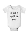 I Put A Spell On You Halloween - Text Baby Romper Bodysuit-Baby Romper-TooLoud-White-06-Months-Davson Sales