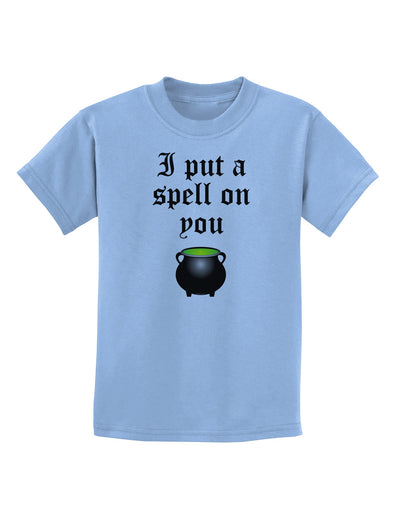 I Put A Spell On You Witches Cauldron Halloween Childrens T-Shirt-Childrens T-Shirt-TooLoud-Light-Blue-X-Small-Davson Sales