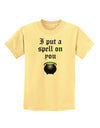 I Put A Spell On You Witches Cauldron Halloween Childrens T-Shirt-Childrens T-Shirt-TooLoud-Daffodil-Yellow-X-Small-Davson Sales