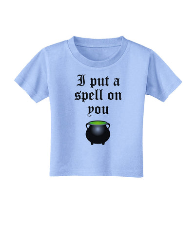 I Put A Spell On You Witches Cauldron Halloween Toddler T-Shirt-Toddler T-Shirt-TooLoud-Aquatic-Blue-2T-Davson Sales