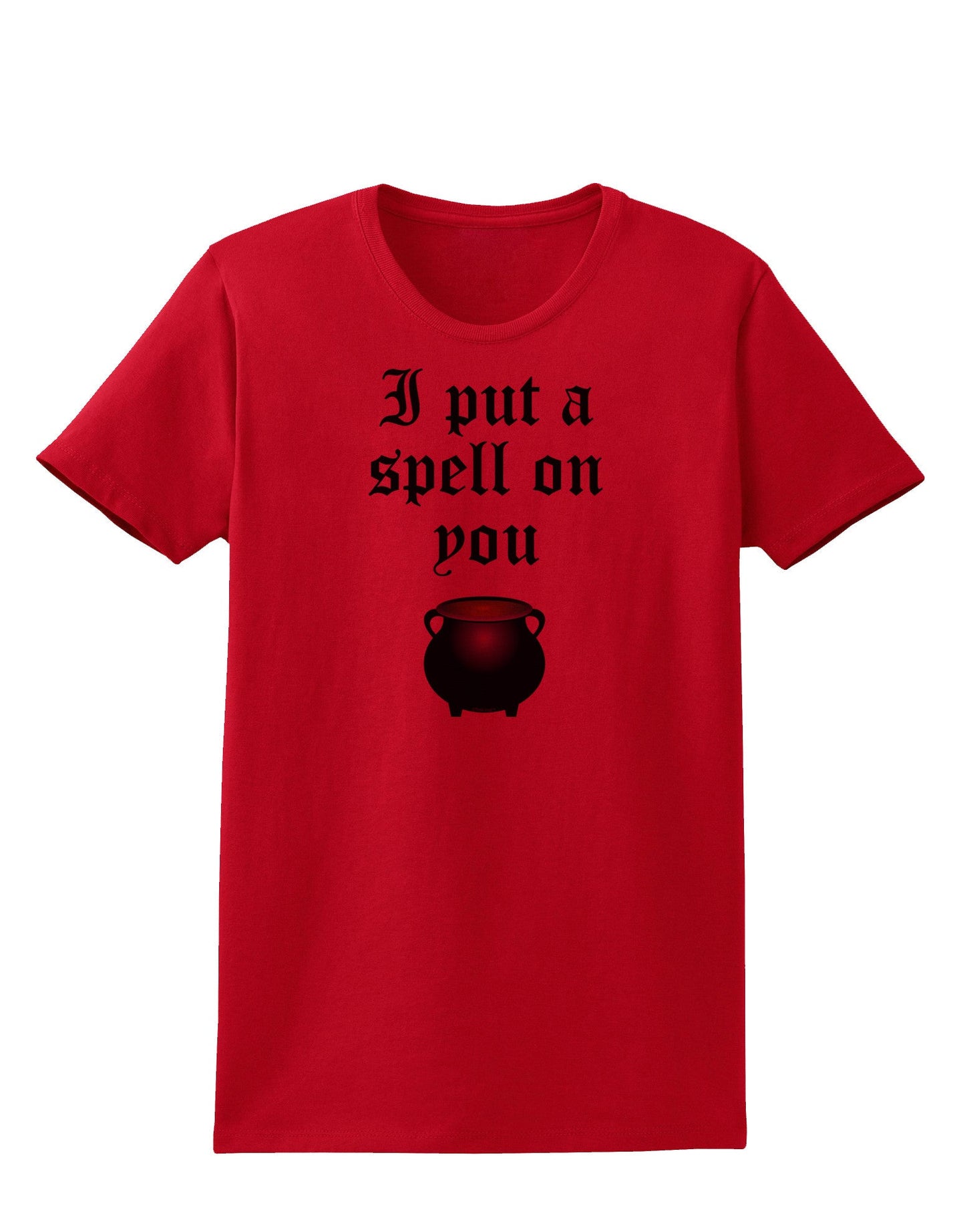 I Put A Spell On You Witches Cauldron Halloween Womens T-Shirt-Womens T-Shirt-TooLoud-Red-X-Small-Davson Sales