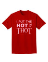 I Put the HOT in THOT Adult Dark T-Shirt-Mens T-Shirt-TooLoud-Red-Small-Davson Sales