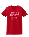 I Put the HOT in THOT Womens Dark T-Shirt-TooLoud-Red-X-Small-Davson Sales