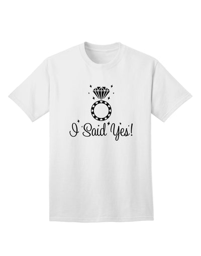 I Said Yes - Diamond Ring Adult T-Shirt-Mens T-Shirt-TooLoud-White-Small-Davson Sales