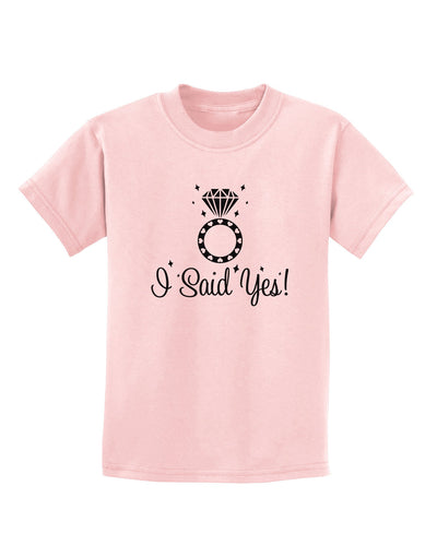 I Said Yes - Diamond Ring Childrens T-Shirt-Childrens T-Shirt-TooLoud-PalePink-X-Small-Davson Sales