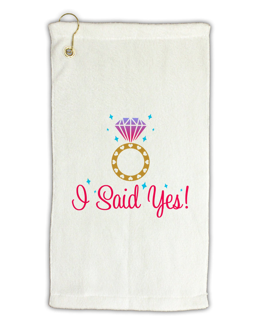 I Said Yes - Diamond Ring - Color Micro Terry Gromet Golf Towel 16 x 25 inch