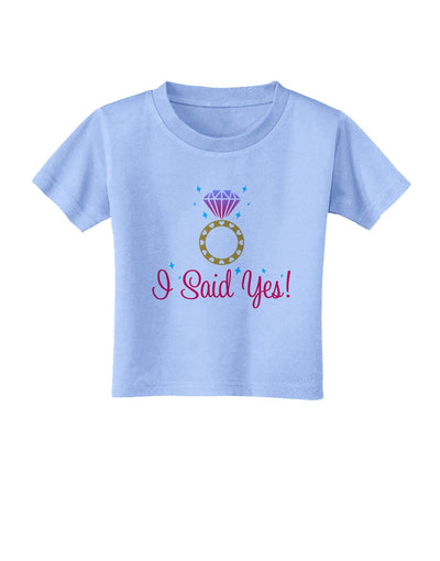 I Said Yes - Diamond Ring - Color Toddler T-Shirt-Toddler T-Shirt-TooLoud-Aquatic-Blue-2T-Davson Sales