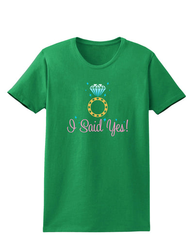 I Said Yes - Diamond Ring - Color Womens Dark T-Shirt-TooLoud-Kelly-Green-X-Small-Davson Sales