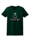 I Said Yes - Diamond Ring - Color Womens Dark T-Shirt-TooLoud-Forest-Green-Small-Davson Sales