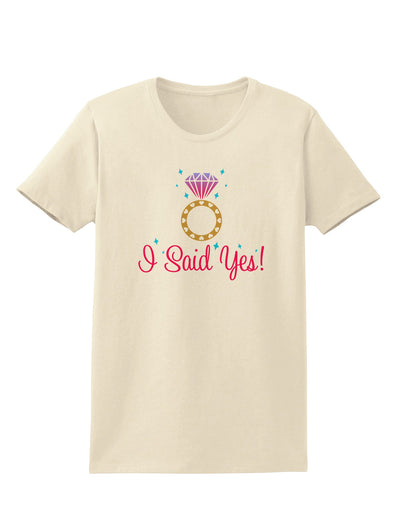 I Said Yes - Diamond Ring - Color Womens T-Shirt-Womens T-Shirt-TooLoud-Natural-X-Small-Davson Sales