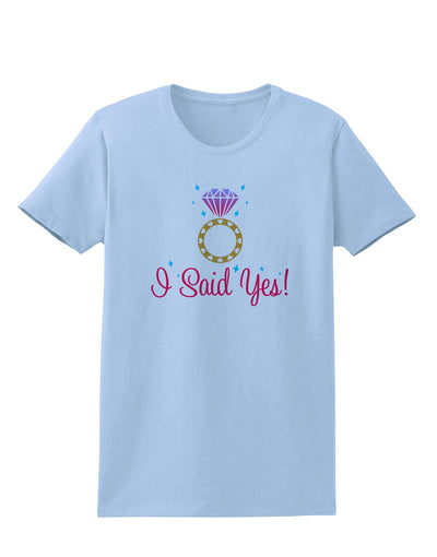 I Said Yes - Diamond Ring - Color Womens T-Shirt-Womens T-Shirt-TooLoud-Light-Blue-X-Small-Davson Sales