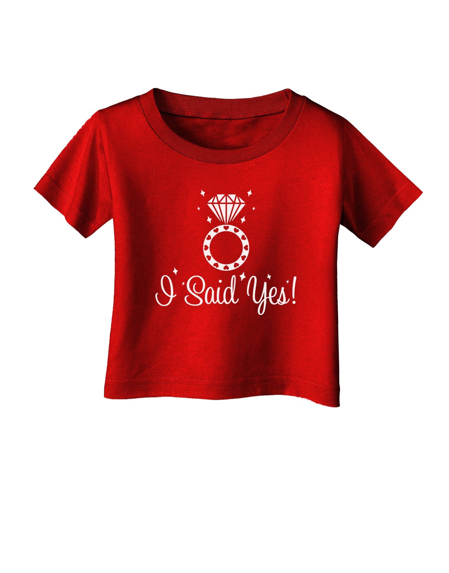 I Said Yes - Diamond Ring Infant T-Shirt Dark-Infant T-Shirt-TooLoud-Red-06-Months-Davson Sales