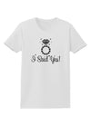 I Said Yes - Diamond Ring Womens T-Shirt-Womens T-Shirt-TooLoud-White-X-Small-Davson Sales