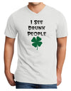 I See Drunk People Funny Adult V-Neck T-shirt by TooLoud-Mens V-Neck T-Shirt-TooLoud-White-Small-Davson Sales