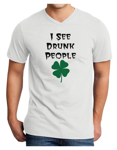 I See Drunk People Funny Adult V-Neck T-shirt by TooLoud-Mens V-Neck T-Shirt-TooLoud-White-Small-Davson Sales