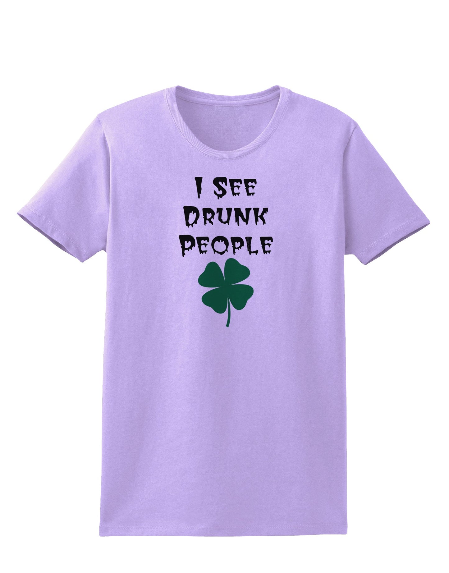 I See Drunk People Funny Womens T-Shirt by TooLoud-TooLoud-Lavender-X-Small-Davson Sales
