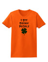 I See Drunk People Funny Womens T-Shirt by TooLoud-TooLoud-Orange-X-Small-Davson Sales