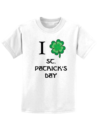 I Shamrock St Patricks Day Childrens T-Shirt-Childrens T-Shirt-TooLoud-White-X-Small-Davson Sales