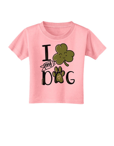 I Shamrock my Dog Toddler T-Shirt-Toddler T-shirt-TooLoud-Candy-Pink-2T-Davson Sales