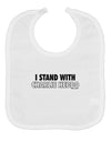 I Stand With Charlie Baby Bib by TooLoud