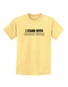 I Stand With Charlie Childrens T-Shirt by TooLoud-Childrens T-Shirt-TooLoud-Daffodil-Yellow-X-Small-Davson Sales