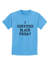 I Survived Black Friday Childrens T-Shirt-Childrens T-Shirt-TooLoud-Aquatic-Blue-X-Small-Davson Sales