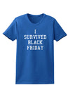 I Survived Black Friday Womens Dark T-Shirt-TooLoud-Royal-Blue-X-Small-Davson Sales