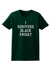 I Survived Black Friday Womens Dark T-Shirt-TooLoud-Forest-Green-Small-Davson Sales