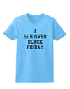 I Survived Black Friday Womens T-Shirt-Womens T-Shirt-TooLoud-Aquatic-Blue-X-Small-Davson Sales