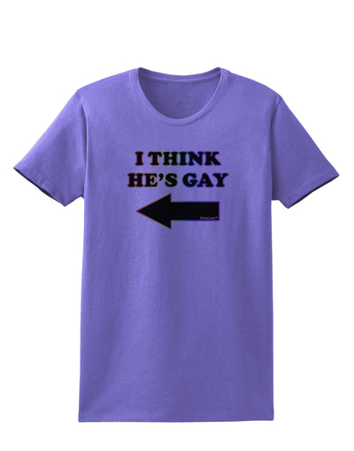 I Think He's Gay Left Womens T-Shirt by TooLoud-Womens T-Shirt-TooLoud-Violet-X-Small-Davson Sales