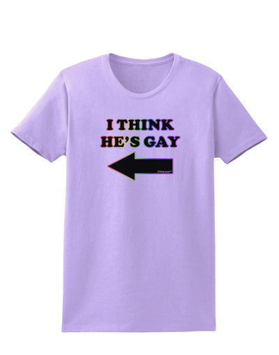 I Think He's Gay Left Womens T-Shirt by TooLoud-Womens T-Shirt-TooLoud-Lavender-X-Small-Davson Sales