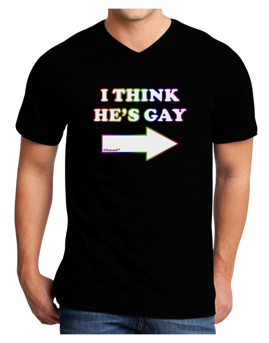 I Think He's Gay Right Adult Dark V-Neck T-Shirt by TooLoud-Mens V-Neck T-Shirt-TooLoud-Black-Small-Davson Sales