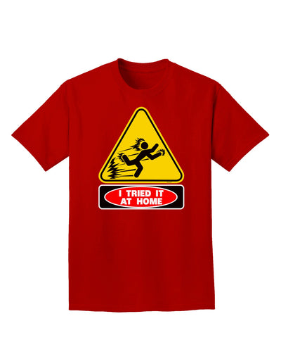 I Tried It At Home Adult Dark T-Shirt-Mens T-Shirt-TooLoud-Red-Small-Davson Sales