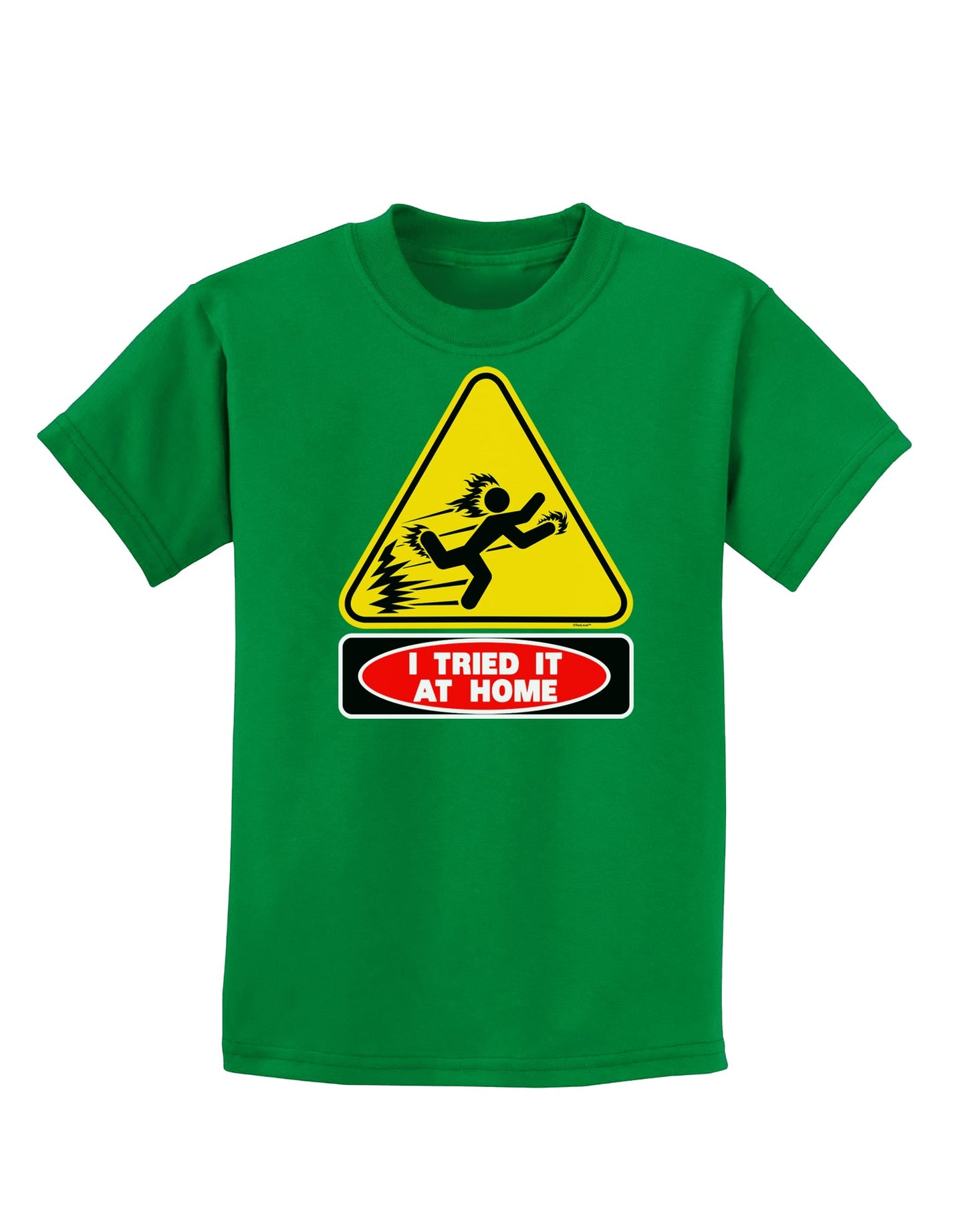 I Tried It At Home Childrens Dark T-Shirt-Childrens T-Shirt-TooLoud-Kelly-Green-X-Small-Davson Sales