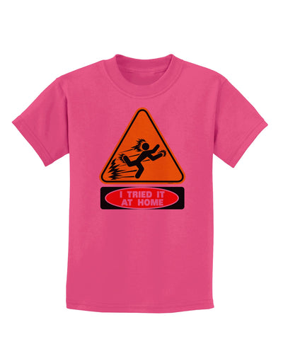 I Tried It At Home Childrens T-Shirt-Childrens T-Shirt-TooLoud-Sangria-X-Small-Davson Sales