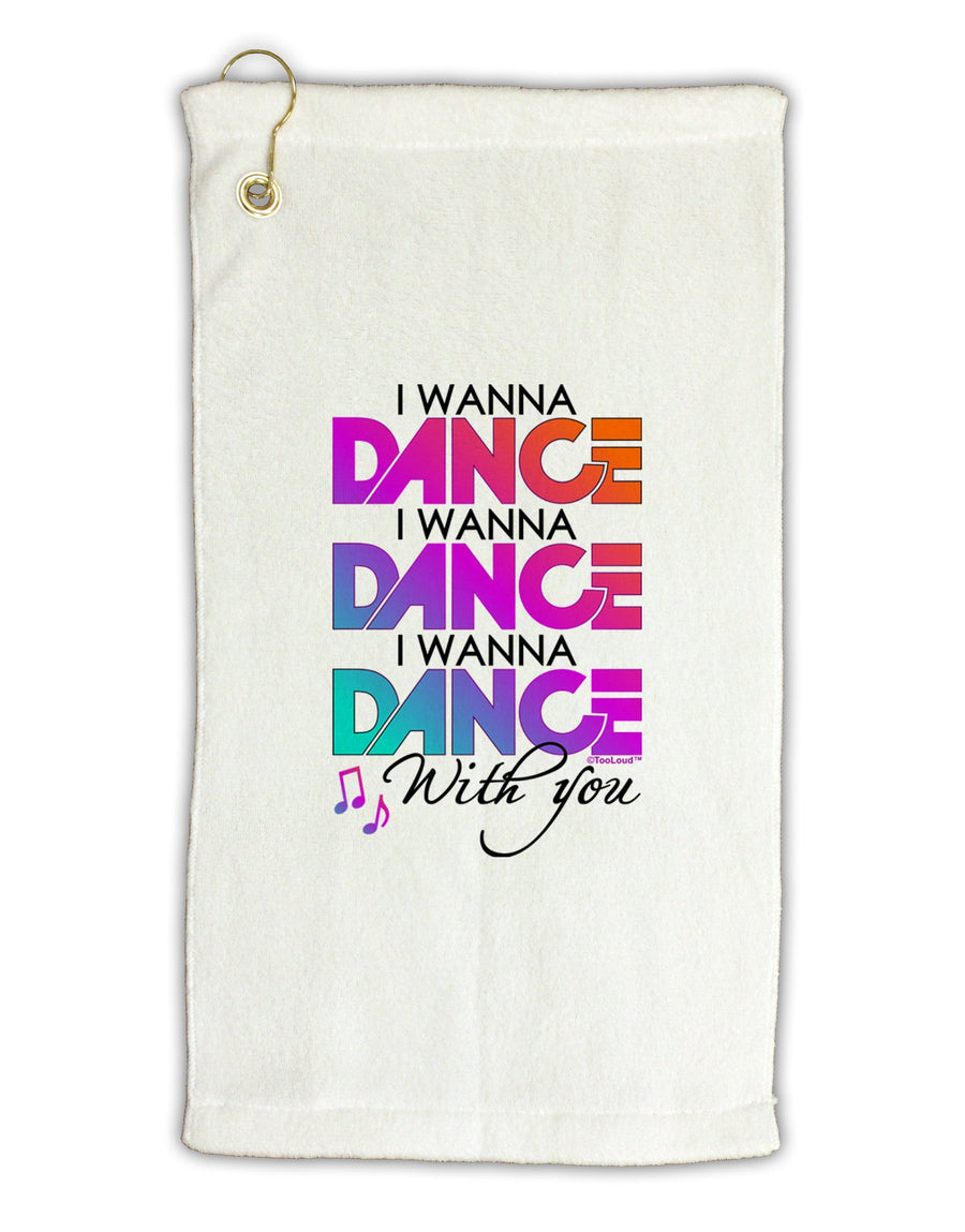 I Wanna Dance With You Micro Terry Gromet Golf Towel 16 x 25 inch-Golf Towel-TooLoud-White-Davson Sales