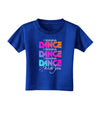 I Wanna Dance With You Toddler T-Shirt Dark-Toddler T-Shirt-TooLoud-Royal-Blue-2T-Davson Sales