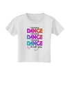 I Wanna Dance With You Toddler T-Shirt-Toddler T-Shirt-TooLoud-White-2T-Davson Sales