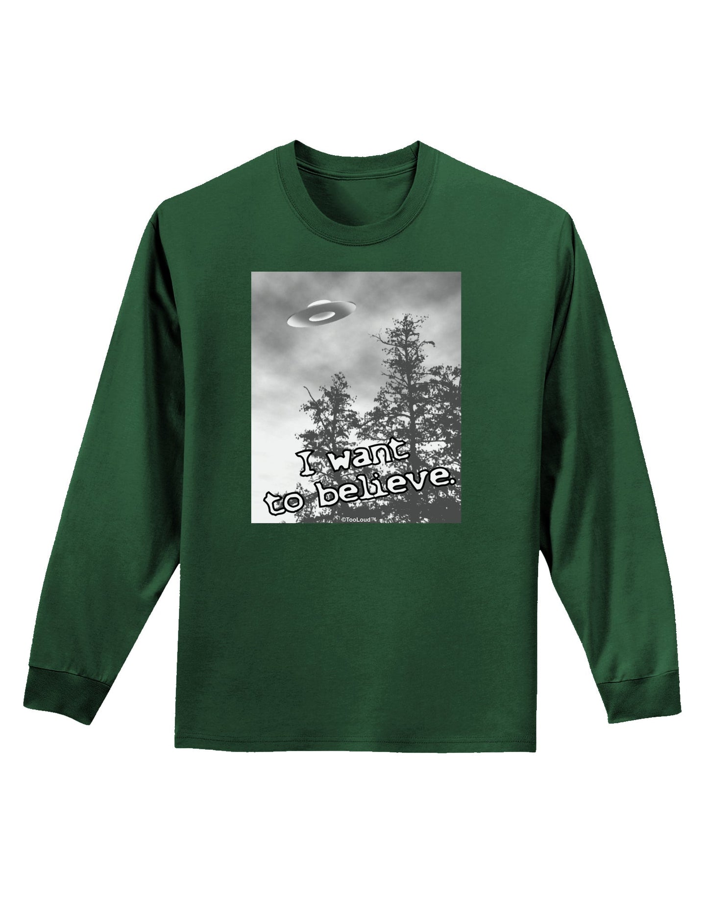 I Want to Believe - UFO Adult Long Sleeve Dark T-Shirt by TooLoud-TooLoud-Dark-Green-Small-Davson Sales
